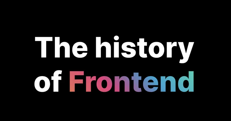 Introducing my new project - Frontend History