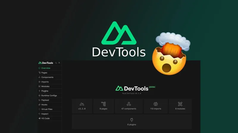 New Nuxt DevTools is mindblowing!